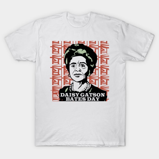 Daisy Gatson Bates Day – February T-Shirt by irfankokabi
